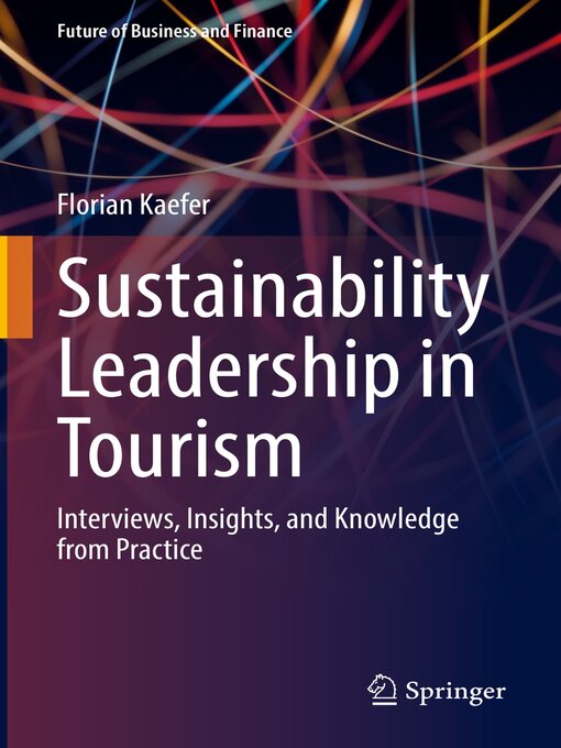 Title details for Sustainability Leadership in Tourism by Florian Kaefer - Available